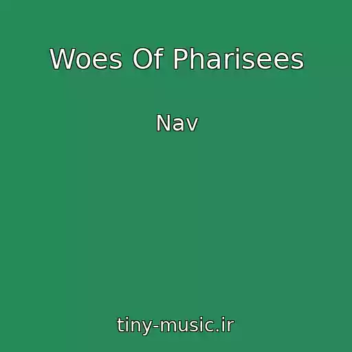 کاور آهنگ Woes Of Pharisees از Nav