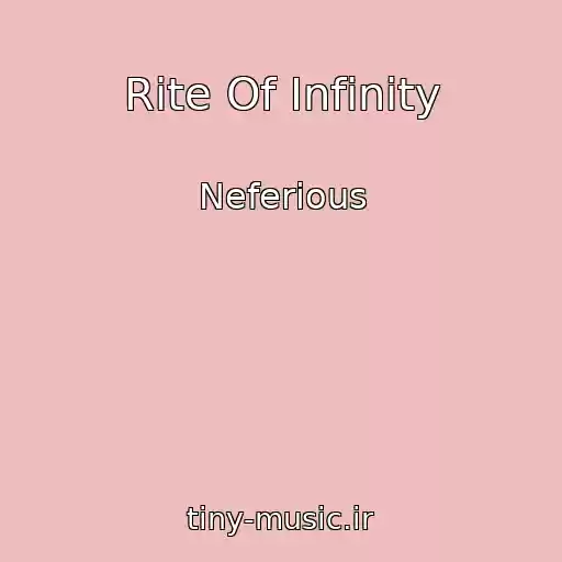 کاور آهنگ Rite Of Infinity از Neferious