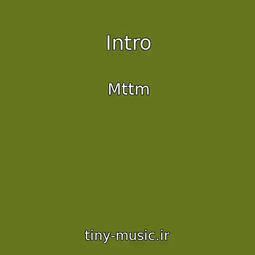 کاور آهنگ Intro از Mttm
