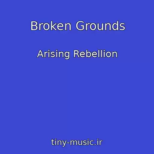 کاور آهنگ Broken Grounds از Arising Rebellion