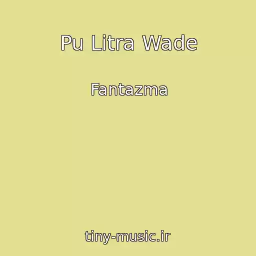 کاور آهنگ Pu Litra Wade از Fantazma