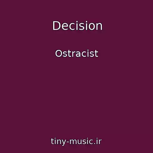 کاور آهنگ Decision از Ostracist