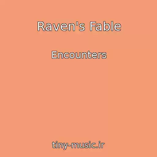کاور آهنگ Raven's Fable از Encounters