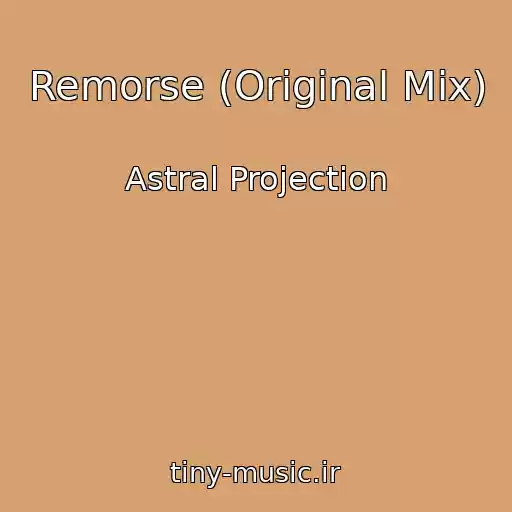 کاور آهنگ Remorse (Original Mix) از Astral Projection