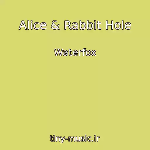 کاور آهنگ Alice & Rabbit Hole از Waterfox