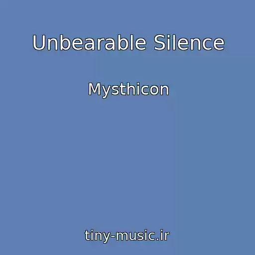 کاور آهنگ Unbearable Silence از Mysthicon