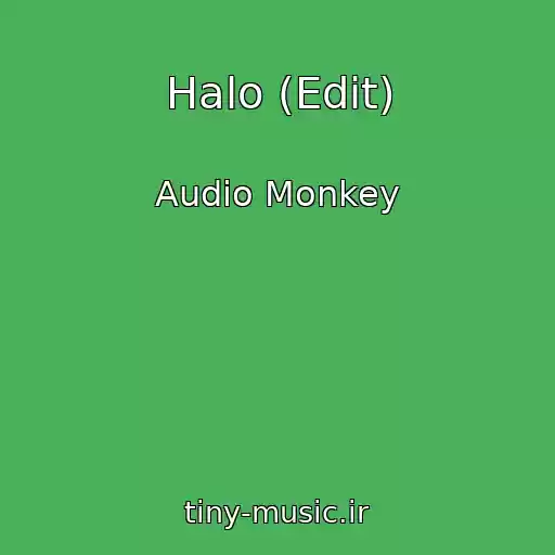 کاور آهنگ Halo (Edit) از Audio Monkey