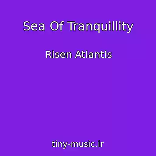 کاور آهنگ Sea Of Tranquillity از Risen Atlantis