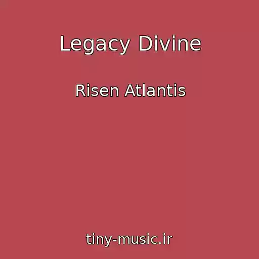 کاور آهنگ Legacy Divine از Risen Atlantis