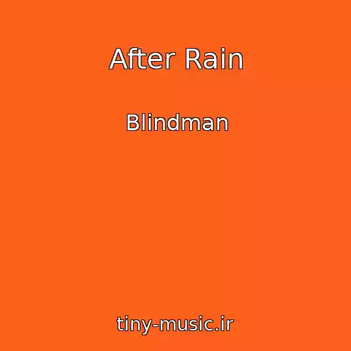 کاور آهنگ After Rain از Blindman