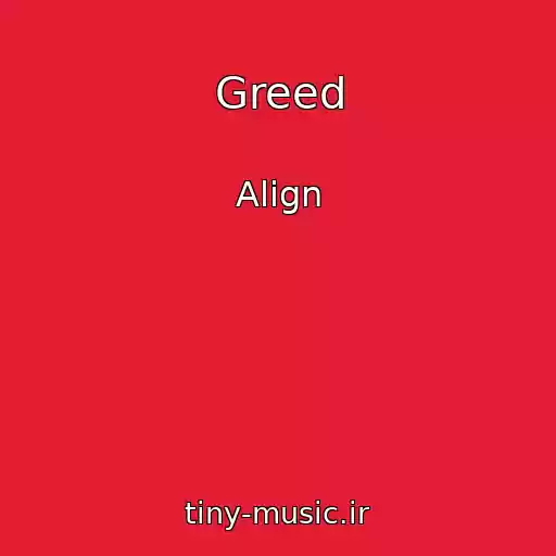 کاور آهنگ Greed از Align