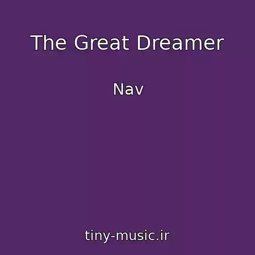 کاور آهنگ The Great Dreamer از Nav