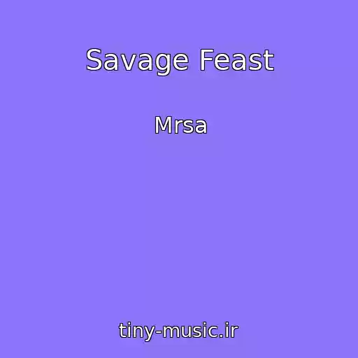 کاور آهنگ Savage Feast از Mrsa