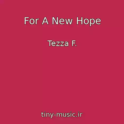 کاور آهنگ For A New Hope از Tezza F.