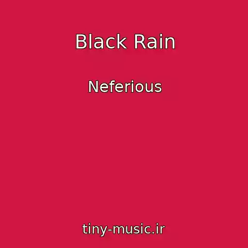 کاور آهنگ Black Rain از Neferious