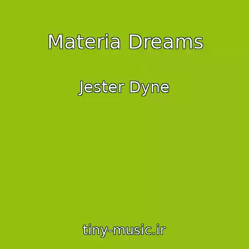 کاور آهنگ Materia Dreams از Jester Dyne