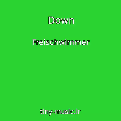 کاور آهنگ Down از Freischwimmer