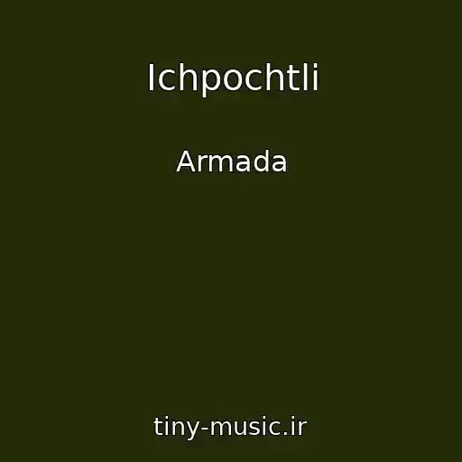 کاور آهنگ Ichpochtli از Armada