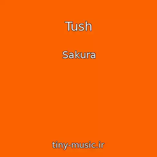 کاور آهنگ Tush از Sakura