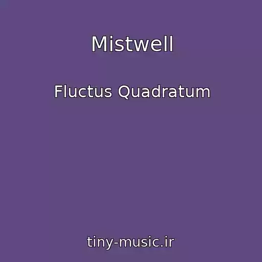 کاور آهنگ Mistwell از Fluctus Quadratum