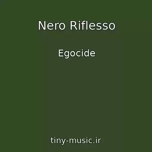 کاور آهنگ Nero Riflesso از Egocide
