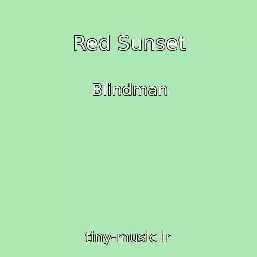 کاور آهنگ Red Sunset از Blindman