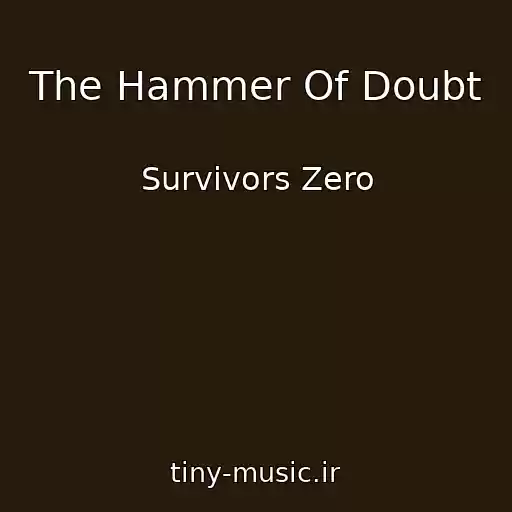 کاور آهنگ The Hammer Of Doubt از Survivors Zero