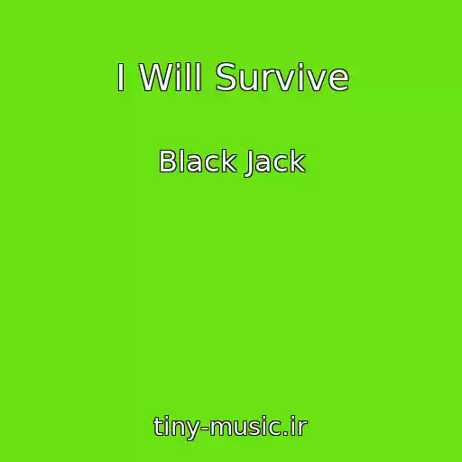 کاور آهنگ I Will Survive از Black Jack