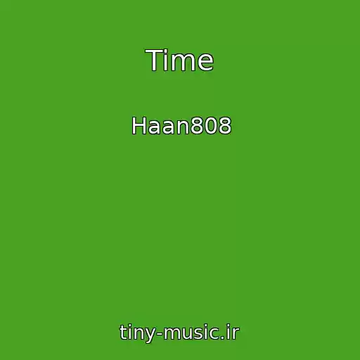 کاور آهنگ Time از Haan808