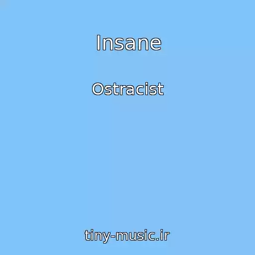کاور آهنگ Insane از Ostracist