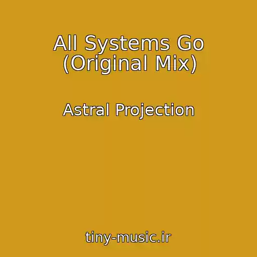 کاور آهنگ All Systems Go (Original Mix) از Astral Projection