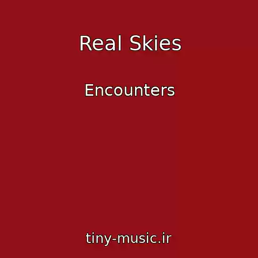 کاور آهنگ Real Skies از Encounters