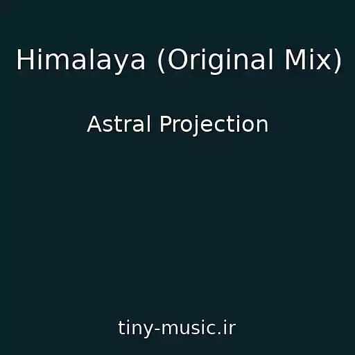 کاور آهنگ Himalaya (Original Mix) از Astral Projection