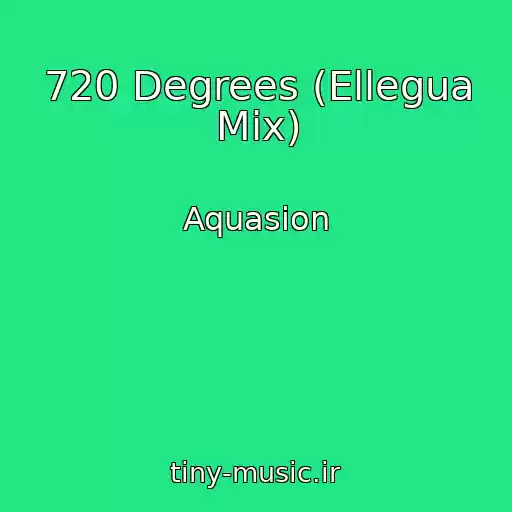 کاور آهنگ 720 Degrees (Ellegua Mix) از Aquasion