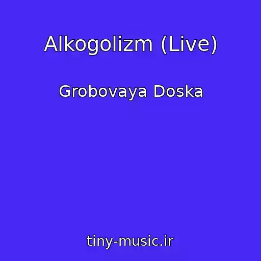 کاور آهنگ Alkogolizm (Live) از Grobovaya Doska