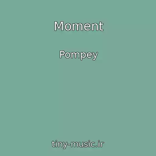 کاور آهنگ Moment از Pompey