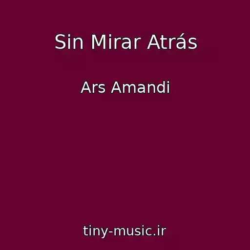 کاور آهنگ Sin Mirar Atrás از Ars Amandi
