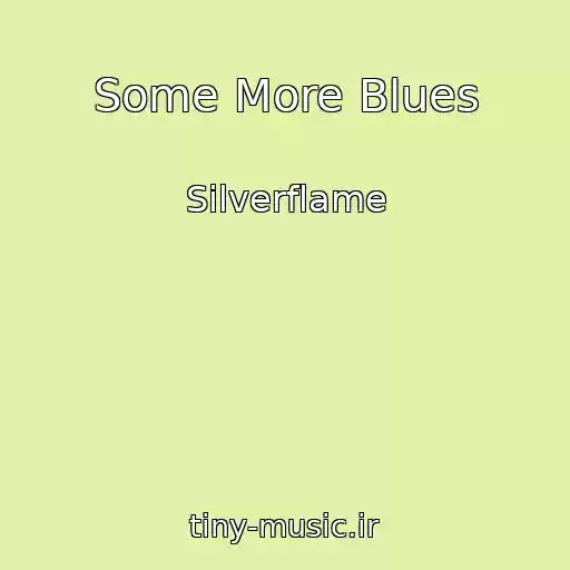 کاور آهنگ Some More Blues از Silverflame