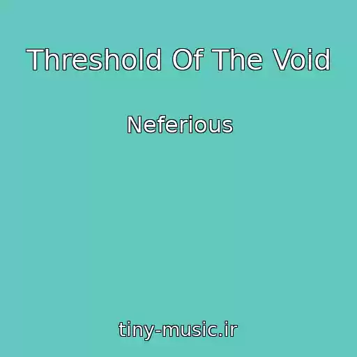 کاور آهنگ Threshold Of The Void از Neferious