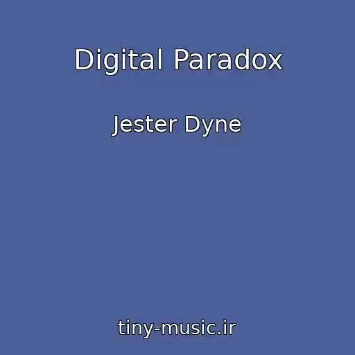 کاور آهنگ Digital Paradox از Jester Dyne
