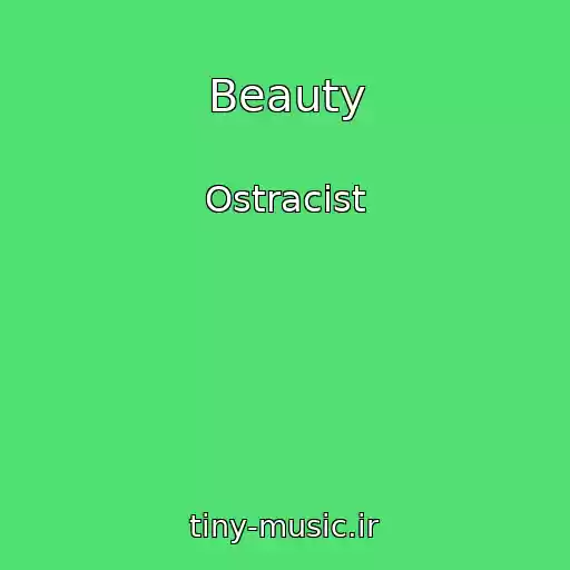 کاور آهنگ Beauty از Ostracist