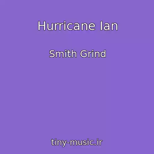 کاور آهنگ Hurricane Ian از Smith Grind