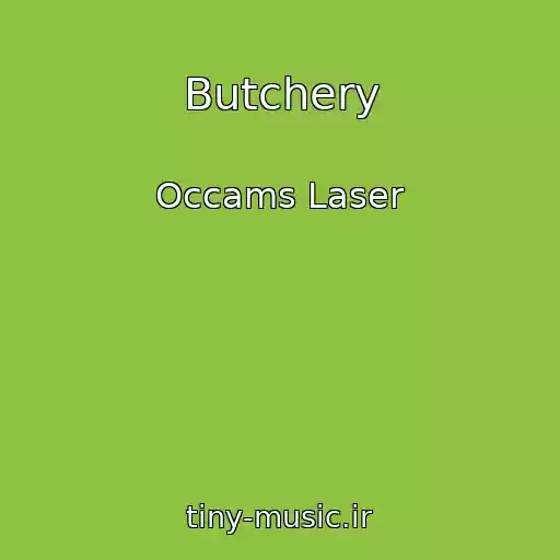 کاور آهنگ Butchery از Occams Laser