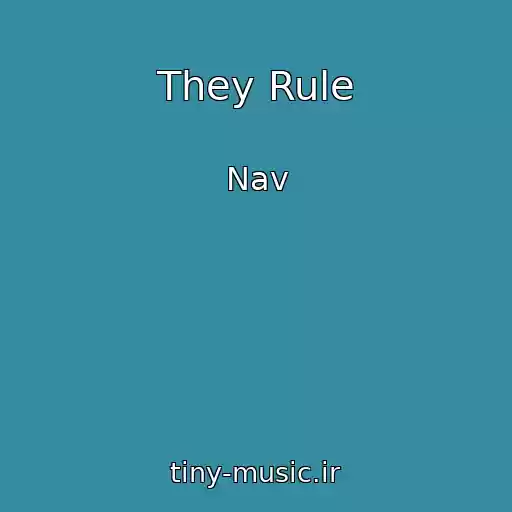 کاور آهنگ They Rule از Nav