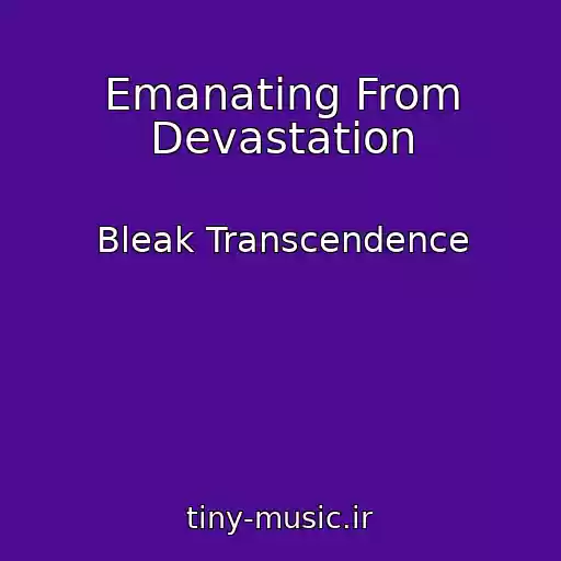 کاور آهنگ Emanating From Devastation از Bleak Transcendence