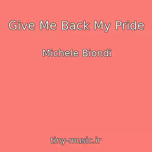 کاور آهنگ Give Me Back My Pride از Michele Biondi