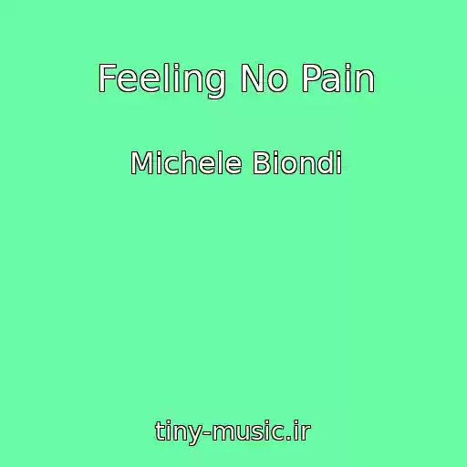 کاور آهنگ Feeling No Pain از Michele Biondi
