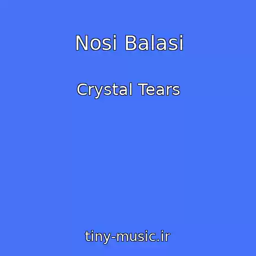 کاور آهنگ Nosi Balasi از Crystal Tears