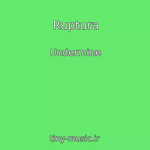 کاور آهنگ Ruptura از Undermine