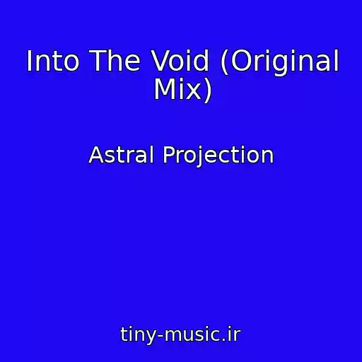 کاور آهنگ Into The Void (Original Mix) از Astral Projection